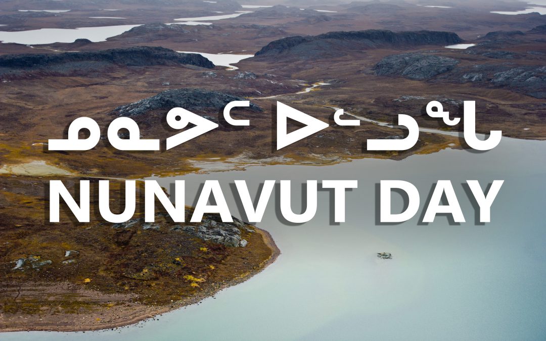Nunavut Day!