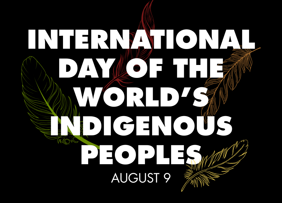 International Day of the World’s Indigenous Peoples